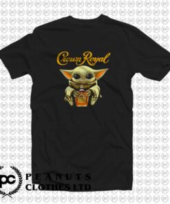 Baby Yoda Hug Crown Royal T Shirt