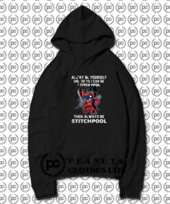 Alway Be Yourself Unless You Can Stitchpool