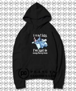 I’m Not Lazy Just In Energy Disney Stitch