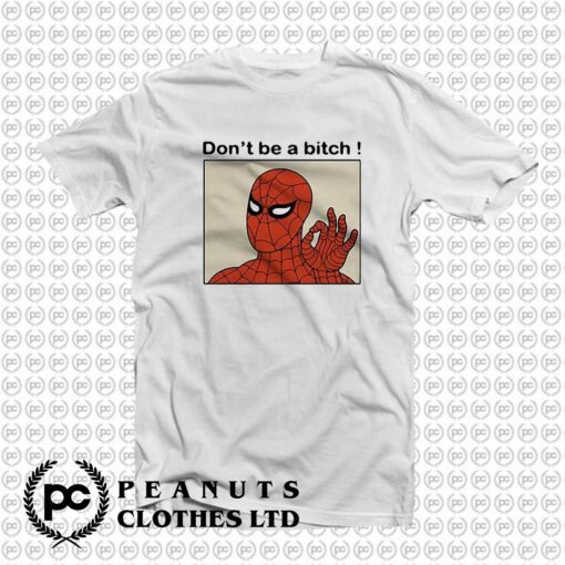 Don’t Be A Bitch Spiderman Photo ji