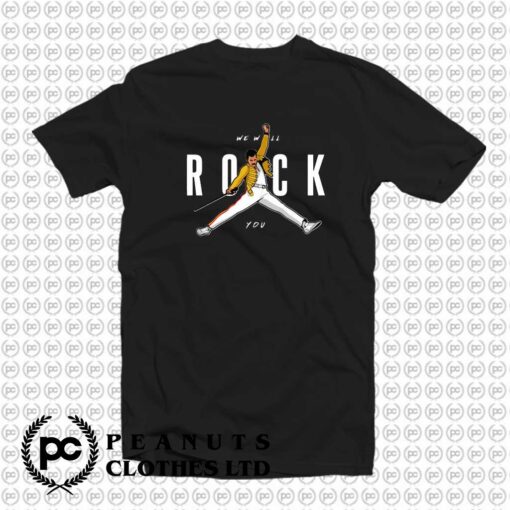 We Will Rock You Freddie Mercury Queen Jump t