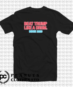 Beat Trump Like A Drum Jon Biden k