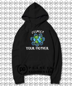 Earth Day Respect Your Mother