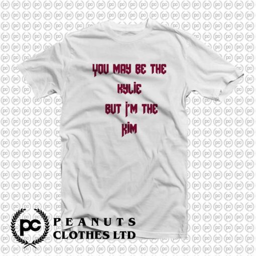 Kylie Jenner Merch Quotes T Shirt x