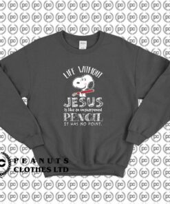 Jesus Is Like An Unsharpened Pencil Snoopy fd