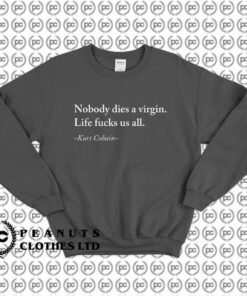 Kurt Cobain Nobody Dies a Virgin l