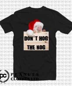 Dont Hog The Nog Christmas Meme lx