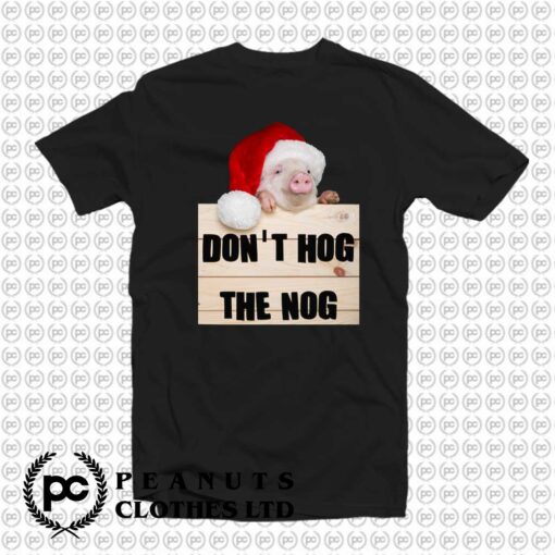 Dont Hog The Nog Christmas Meme lx