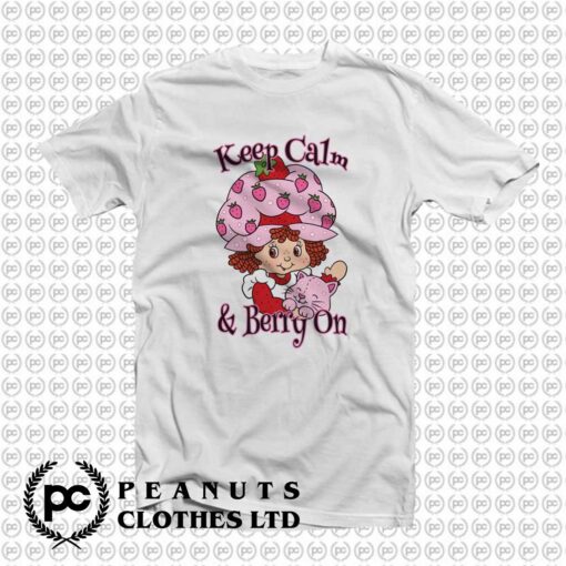 Strawberry Shortcake Keep Calm Berry lx