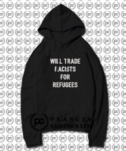 Will Trade Racists For Refugees Quotes