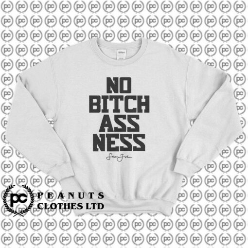 Sean John No Bitchassness Sweatshirt