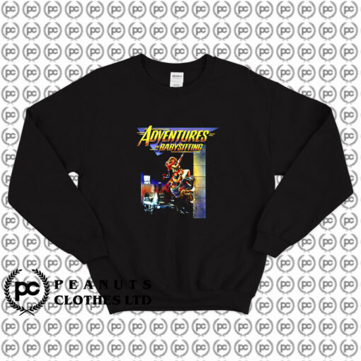 Adventures In Babysitting Sweatshirt