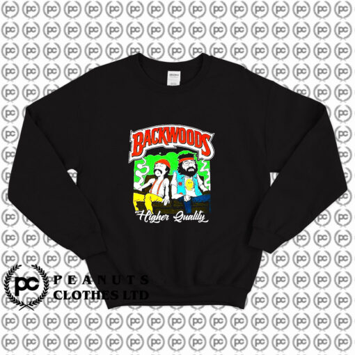 BACKWOODS Cheech And Chong Higher Quality Sweatshirt