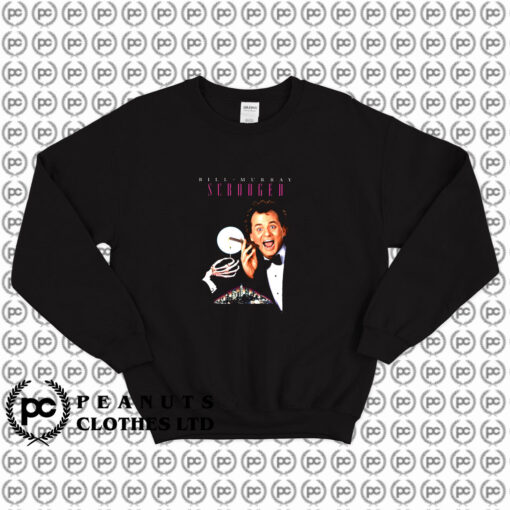 Bill Murray Scrooged Christmas Comedy Sweatshirt