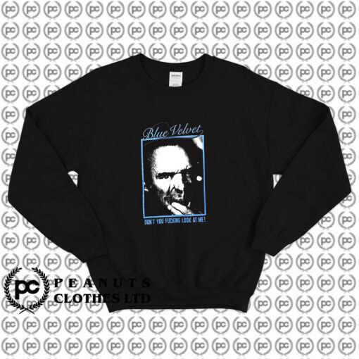 Blue Velvet Movie Sweatshirt