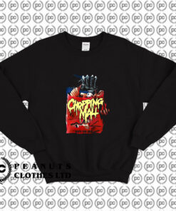 Chopping Mall Buy Or Die Horror Sweatshirt