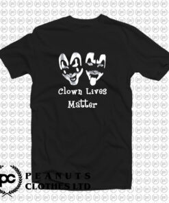 Clown Lives Matter T Shirt