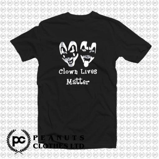 Clown Lives Matter T Shirt