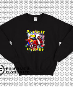 Dababy Blame It on Baby Sweatshirt