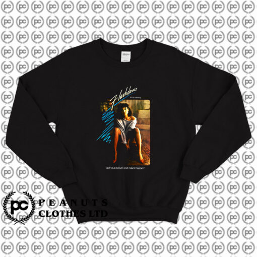 FLASHDANCE What A Feeling Sweatshirt