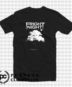 FRIGHT NIGHT Horror Movie T Shirt