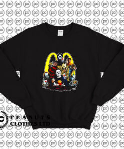 HORROR MOVIE KILLERS McDONALDS LUNCH TIME Sweatshirt