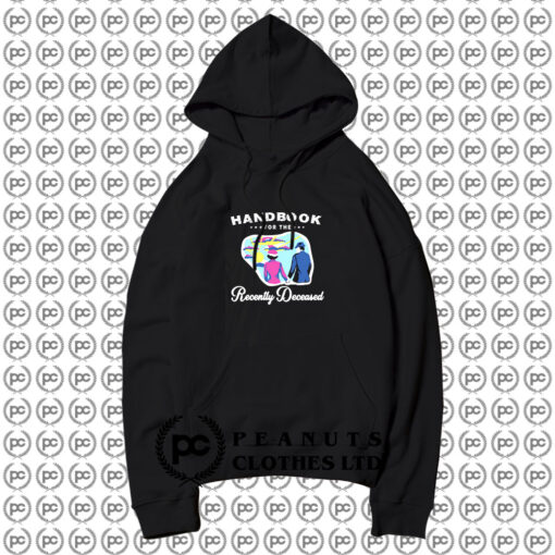 Handbook Recently Deceased Beetlejuice Hoodie