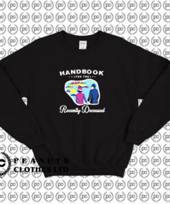 Handbook Recently Deceased Beetlejuice Sweatshirt