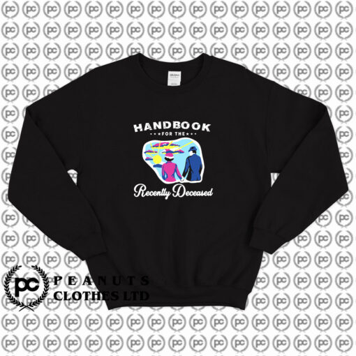 Handbook Recently Deceased Beetlejuice Sweatshirt