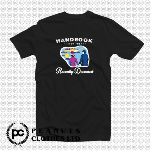 Handbook Recently Deceased Beetlejuice T Shirt