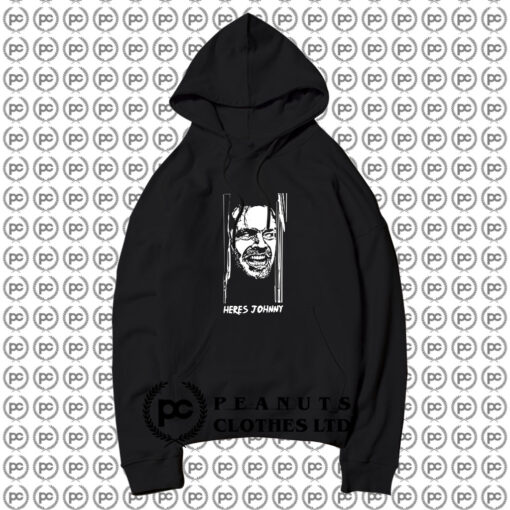 Heres Johnny The Shining Horror Movie Hoodie