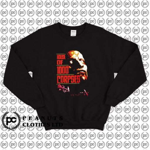 House of 1000 Corpses Horror Movie Sweatshirt