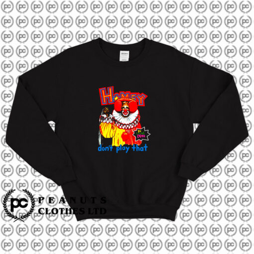 In Living Color Homey The Clown Sweatshirt