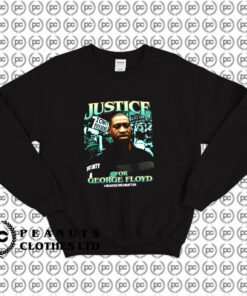 Justice For George Flyod Sweatshirt