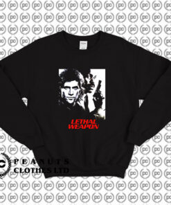 Lethal Weapon Movie Sweatshirt