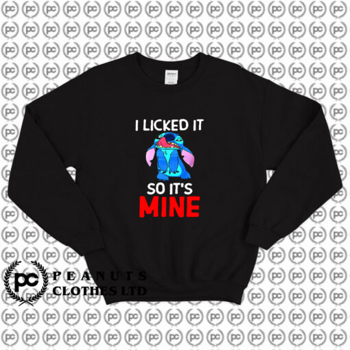 Lilo and Stitch Ohana I Licked It So Its Mine Sweatshirt