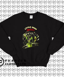 Little Shop Of Horrors Movie Sweatshirt