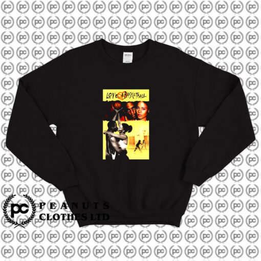 Love And Basketball Movie Sweatshirt