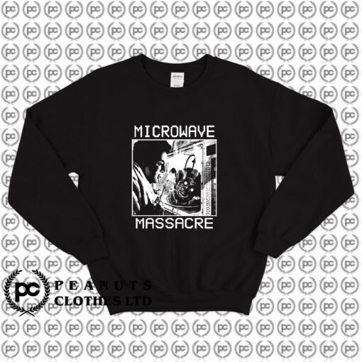 MICROWAVE MASSACRE Horror Movie Sweatshirt