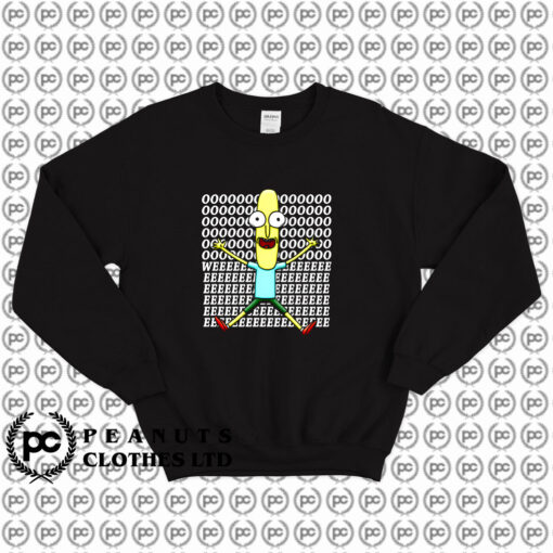 Mr Poopy Butthole OOO WEE Sweatshirt