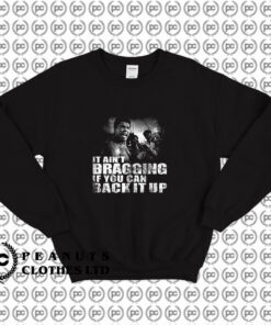 Muhammad Ali It Aint Bragging Sweatshirt