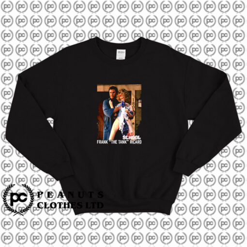 Old School Frank the Tank Sweatshirt