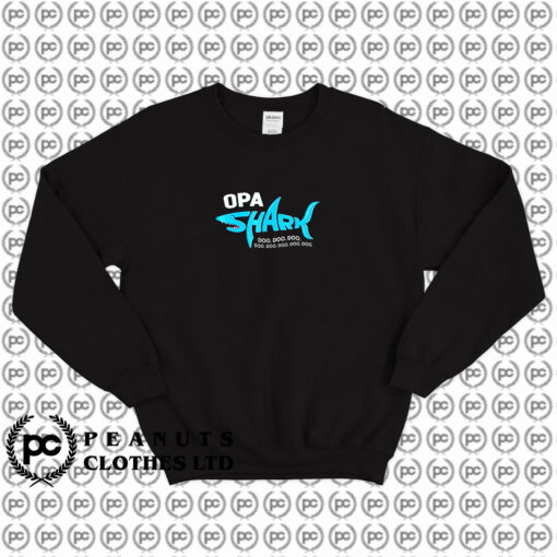 Opa Shark Doo Doo Doo Sweatshirt