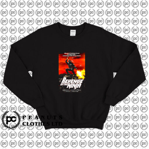 Revenge of The Ninja Sweatshirt