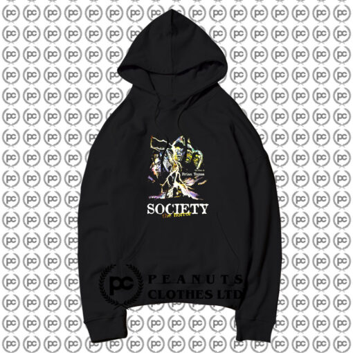 SOCIETY The Horror Scary Movie Hoodie