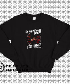 Silence of the Lambs Friend For Dinner Sweatshirt