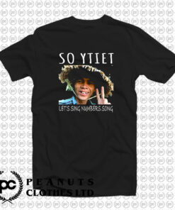 So YTiet Lets sing Numbers Song T Shirt