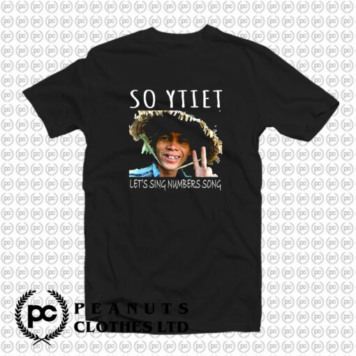 So YTiet Lets sing Numbers Song T Shirt