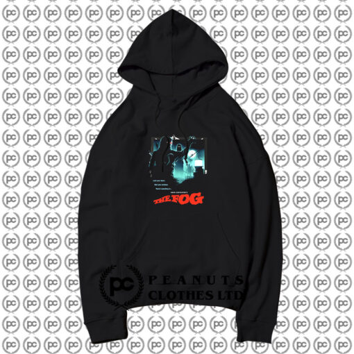 The Fog Lock Your Doors Scary Movie Hoodie