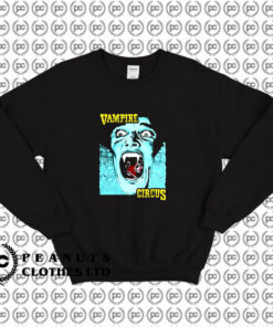 Vampire Circus Sweatshirt